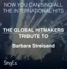 The Global HitMakers: Barbra Streisand ( Version) album lyrics, reviews, download