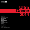 Ultra Dance 2014 - Various Artists