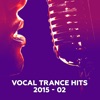 Vocal Trance Hits 2015-02
