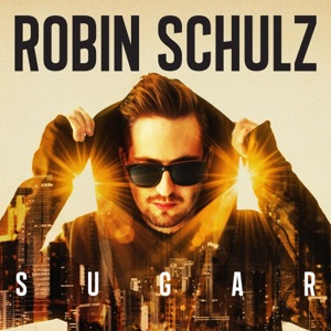 Robin Schulz Sugar (feat. Francesco Yates)