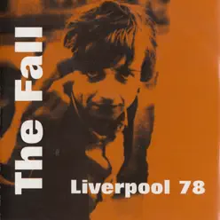Live in Liverpool '78 - The Fall