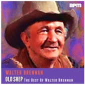 Old Shep - The Best of Walter Brennan artwork