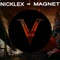 Magnet - Nicklex lyrics