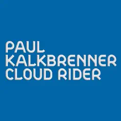 Cloud Rider - Single - Paul Kalkbrenner
