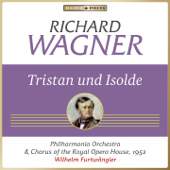 Richard Wagner: Tristan und Isolde - Wilhelm Furtwängler, Philharmonia Orchestra & Chorus of the Royal Opera House