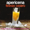 Apericena Firenze centro (Trendy Music for the New Italian Aperitivo Time!)
