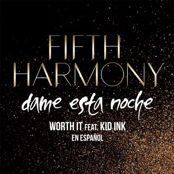 Cover artwork for Worth It (Dame Esta Noche) [feat. Kid Ink]