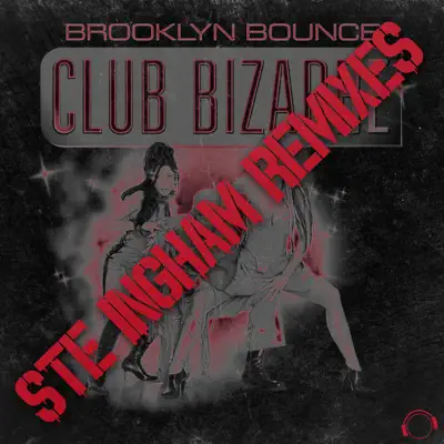 Club Bizarre - EP - Brooklyn Bounce
