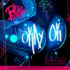 OkayOk (feat. Skeme & a-Roc) - Single album lyrics, reviews, download