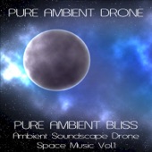 Ambient Bliss (Ambient Soundscape Drone Space Music, Vol. 1) artwork