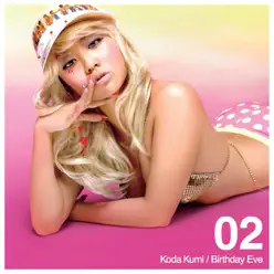 Birthday Eve - Single - Kumi Koda Birthday Eve - Single - Kumi Koda