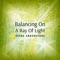 Balancing on a Ray of Light - Diane Arkenstone lyrics