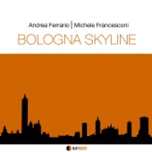 Bologna Skyline (feat. Alex Carreri, Stefano Pisetta, Danilo Mineo & Massimiliano Coclite) artwork