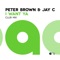 I Want Ya (Club Mix) - Peter Brown & Jay C lyrics