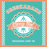 ORESKABAND - Carry On!