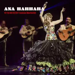 Yo Ya No Estoy (Version Mariachi) - Single by Ana Bárbara album reviews, ratings, credits