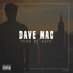 Turn My Back by Dave Mac album reviews, ratings, credits