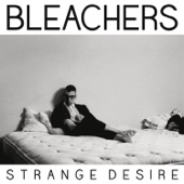 Bleachers - Like  A River Runs