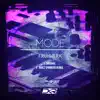 Mode (Remixes) - Single album lyrics, reviews, download
