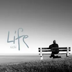 Life ((Radio Edit)) - Single - Neón Life ((Radio Edit)) - Single - Neón