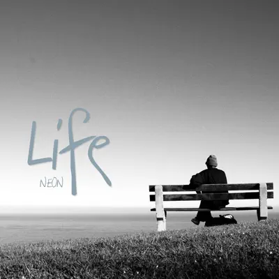 Life ((Radio Edit)) - Single - Neón