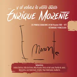 ...Y al volver la vista atrás - Enrique Morente