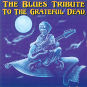 The Blues Tribute To the Grateful Dead - Various Artists
