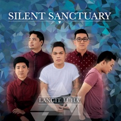 Silent Sanctuary - Pasensya Ka Na