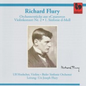 Richard Flury: Orchestral Pieces from "Casanova" - Violin Concerto No. 2 - Symphony No. 1 in D Minor artwork