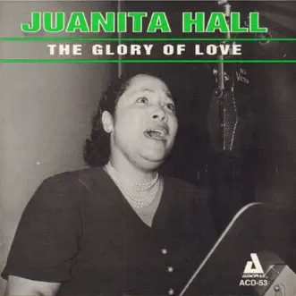 The Glory of Love (feat. Russ Case Orchestra) by Juanita Hall album reviews, ratings, credits