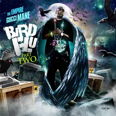 Bird Flu 2 - Gucci Mane