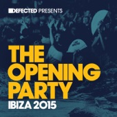 Defected Presents the Opening Party Ibiza 2015 Mix 1 (Continuous Mix) artwork