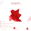 Origami - EP album lyrics, reviews, download