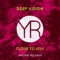 Close to You - Deep Vision lyrics