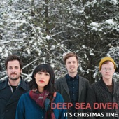 Deep Sea Diver - It's Christmas Time (And I Am Still Alive)