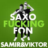 Samir & Viktor - Saxofuckingfon