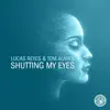 Stream & download Shutting My Eyes - Single