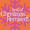 Best of Christmas...Remixed!