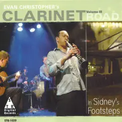 Clarinet Road, Vol. 3: In Sidney's Footsteps by Evan Christopher album reviews, ratings, credits