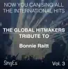 The Global HitMakers: Bonnie Raitt, Vol. 3 ( Version) album lyrics, reviews, download