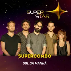 Sol da Manhã (Superstar) - Single - Supercombo