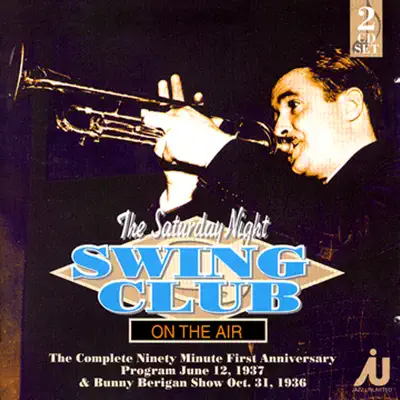 The Saturday Night Swing Club On The Air - Bunny Berigan