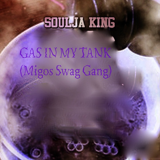 Cover artwork for Gas in My Tank (Migos Swag Gang)