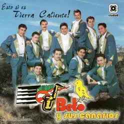 Esto Sí es Tierra Caliente - Beto y Sus Canarios Esto Sí es Tierra Caliente - Beto y Sus Canarios