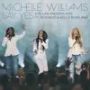 Say Yes (Stellar Awards 2015) [Live] [feat. Beyoncé & Kelly Rowland] - Single album lyrics, reviews, download