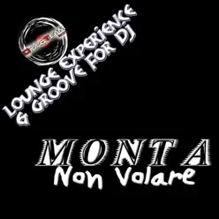 Non volare - Monta Non volare - Monta