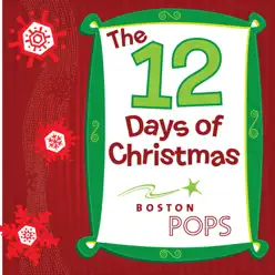 12 Days of Christmas - Single - Boston Pops Orchestra 12 Days of Christmas - Single - Boston Pops Orchestra