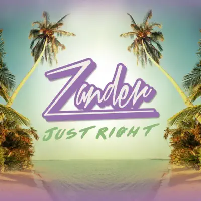 Just Right - Single - Zander