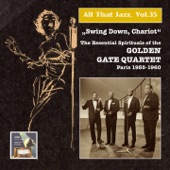 All That Jazz, Vol. 35: Swing Down Chariot! – The Essential Gospels of the Golden Gate Quartet (Recorded 1955-1960) [Remastered 2015] artwork