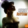 Secret Rhythm